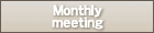 Monthly meeting