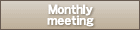 Monthly meeting
