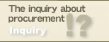 The inquiry about procurementInquiry